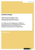 Cover: Aktienoptionspl&auml;ne und Managementperformance - GRIN Verlag