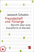 Cover: Freundschaft und F&uuml;rsorge - Hamburger Edition, HIS