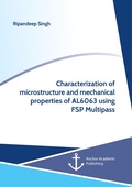 Cover: Characterization of microstructure and mechanical properties of AL6063 using FSP Multipass - Anchor Academic Publishing