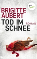 Cover: Tod im Schnee:  &Eacute;lise-Andrioli-Reihe 2 - dotbooks