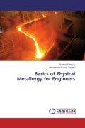 Cover: Basics of Physical Metallurgy for Engineers - LAP Lambert Academic Publishing