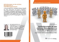 Abbildung von: Anforderungen an das mittlere Management in Veränderungsprozessen - AV Akademikerverlag