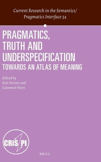 Enlarge image Cover: Pragmatics, Truth and Underspecification - Brill