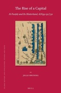 Cover: The Rise of a Capital: Al-Fus?a? and Its Hinterland, 18/639-132/750 - Brill