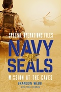 Cover: Navy SEALs: Mission at the Caves - Henry Holt and Co. (BYR)
