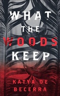 Cover: What the Woods Keep - IMPRINT