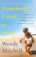 Cover: Somebody I Used to Know - Bloomsbury Publishing PLC