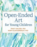 Cover: Open-Ended Art for Young Children - Redleaf Press