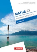 Cover: Mathe 21 - Sekundarstufe I/Oberstufe - Arithmetik und Algebra - Band 3 - Cornelsen Verlag