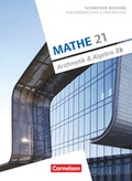 Cover: Mathe 21 - Sekundarstufe I/Oberstufe - Arithmetik und Algebra - Band 3 - Cornelsen Verlag