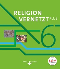 Abbildung von: Religion vernetzt Plus - Unterrichtswerk für katholische Religionslehre am Gymnasium - 6. Jahrgangsstufe - Kösel Schulbuch
