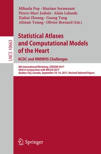 Enlarge image Cover: Statistical Atlases and Computational Models of the Heart. ACDC and MMWHS Challenges - Springer