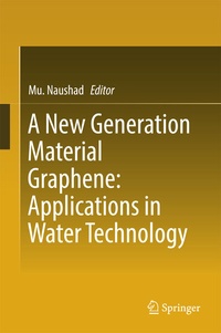 Enlarge image Cover: A New Generation Material Graphene: Applications in Water Technology - Springer