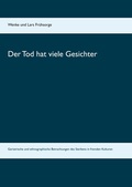 Cover: Der Tod hat viele Gesichter - BoD - Books on Demand