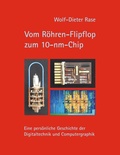 Cover: Vom R&ouml;hren-Flipflop zum 10-nm-Chip - BoD - Books on Demand