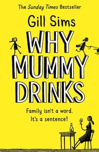 Enlarge image Cover: Why Mummy Drinks - HarperCollins