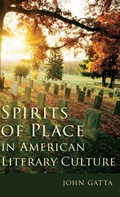 Cover: Spirits of Place in American Literary Culture - Oxford University Press Inc