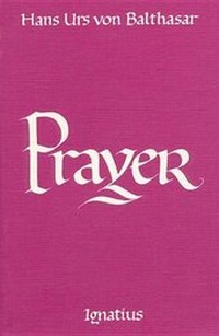 Enlarge image Cover: Prayer - Ignatius Press