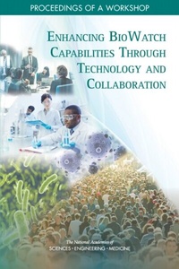 Abbildung von: Enhancing BioWatch Capabilities Through Technology and Collaboration - National Academies Press