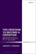 Cover: The Freedom to Become a Christian - T.& T.Clark Ltd