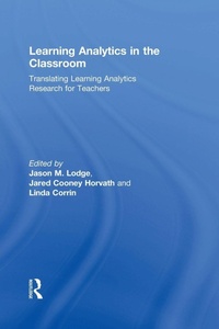 Enlarge image Cover: Learning Analytics in the Classroom - Routledge