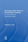 Cover: Exchange Rate Crises in Developing Countries - Routledge
