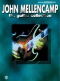 Cover: John Mellencamp : the Guitar Collection - Warner Bros. Publications Inc.,U.S.