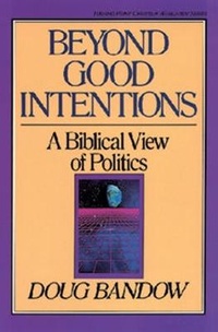 Enlarge image Cover: Beyond Good Intentions - Crossway Books