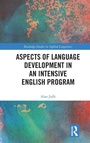 Cover: Aspects of Language Development in an Intensive English Program - Routledge