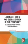 Cover: Language, Media and Globalization in the Periphery - Routledge