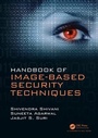 Cover: Handbook of Image-based Security Techniques - CRC Press