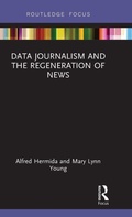 Cover: Data Journalism and the Regeneration of News - Routledge
