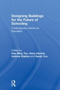 Cover: Designing Buildings for the Future of Schooling - Routledge