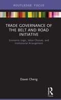Cover: Trade Governance of the Belt and Road Initiative - Routledge