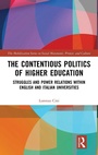 Cover: The Contentious Politics of Higher Education - Routledge