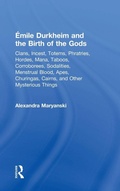 Cover: Emile Durkheim and the Birth of the Gods - Routledge