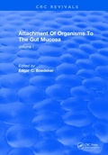 Cover: Attachment Of Organisms To The Gut Mucosa - CRC Press