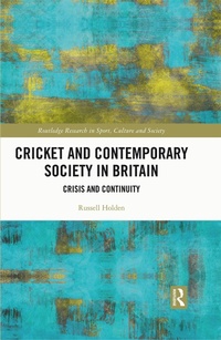 Abbildung von: Cricket and Contemporary Society in Britain - Routledge