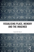 Cover: Visualising Place, Memory and the Imagined - Routledge