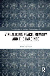 Abbildung von: Visualising Place, Memory and the Imagined - Routledge