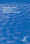 Cover: Evaluating Public Programmes: Contexts and Issues - Routledge