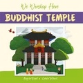 Cover: We Worship Here: Buddhist Temple - Franklin Watts Ltd