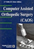 Cover: CAOS - Computer-Assisted Orthopedic Surgery - Hogrefe & Huber