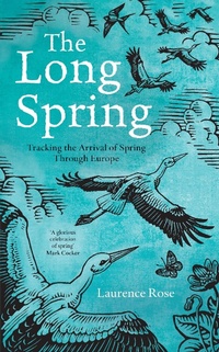 Abbildung von: The Long Spring - Bloomsbury Natural History