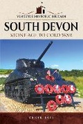 Cover: Visitors' Historic Britain: South Devon - Pen & Sword History