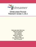 Cover: GStreamer Plugin Writer's Guide 1.10.1 - 12th Media Services