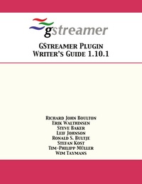 Abbildung von: GStreamer Plugin Writer's Guide 1.10.1 - 12th Media Services