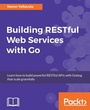 Cover: Building RESTful Web services with Go - Packt Publishing