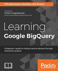 Enlarge image Cover: Learning Google BigQuery - Packt Publishing