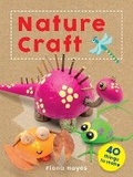 Cover: Crafty Makes: Nature Craft - Words & Pictures